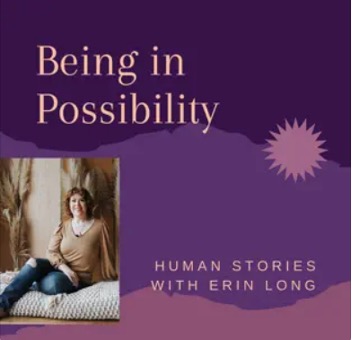 Photo of "Being in Possibilty" podcast