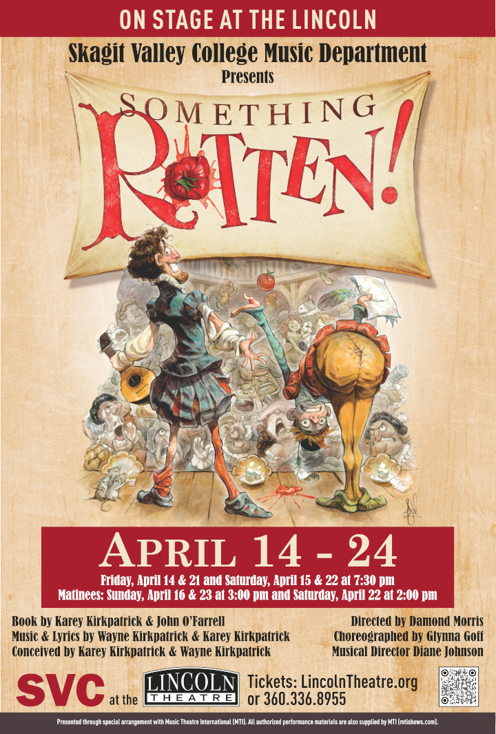 The Skagit Valley College Drama Department presents Somethign Rotten. To learn more click here.