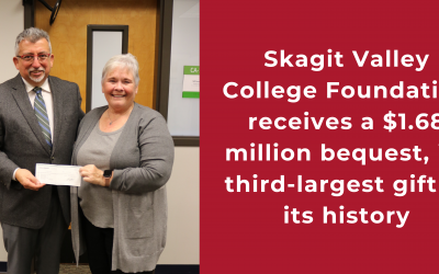 Skagit Valley College Foundation receives a $1.68 million bequest, its third – largest gift in its history